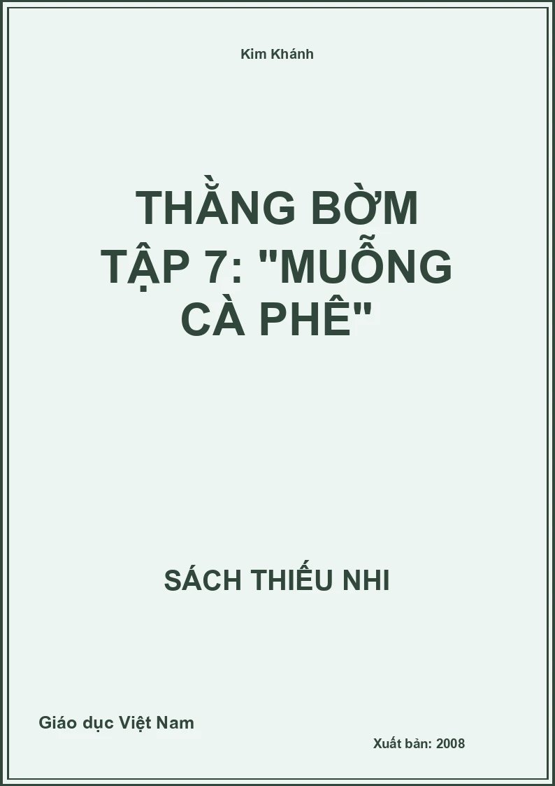 Thằng bờm Tập 7: "Muỗng cà phê"