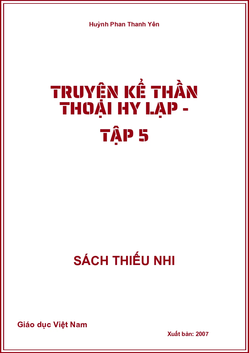 Truyện kể thần thoại Hy Lạp - Tập 5