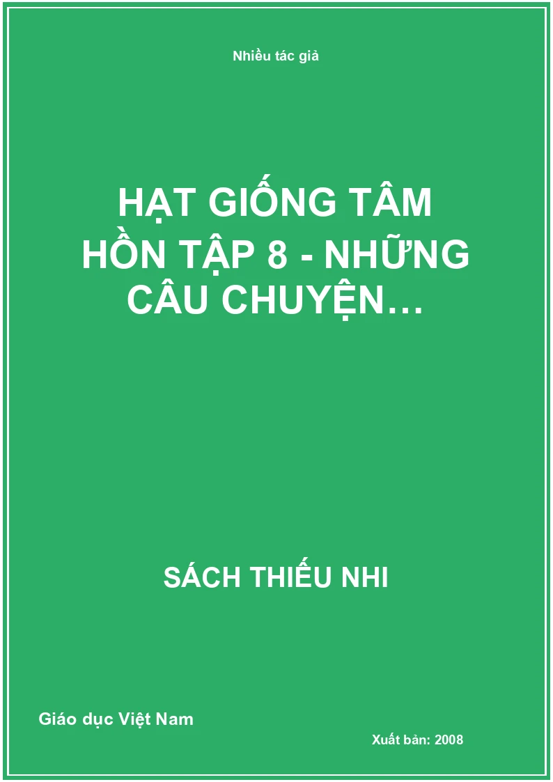 Hạt giống tâm hồn Tập 8 - Những câu chuyện…