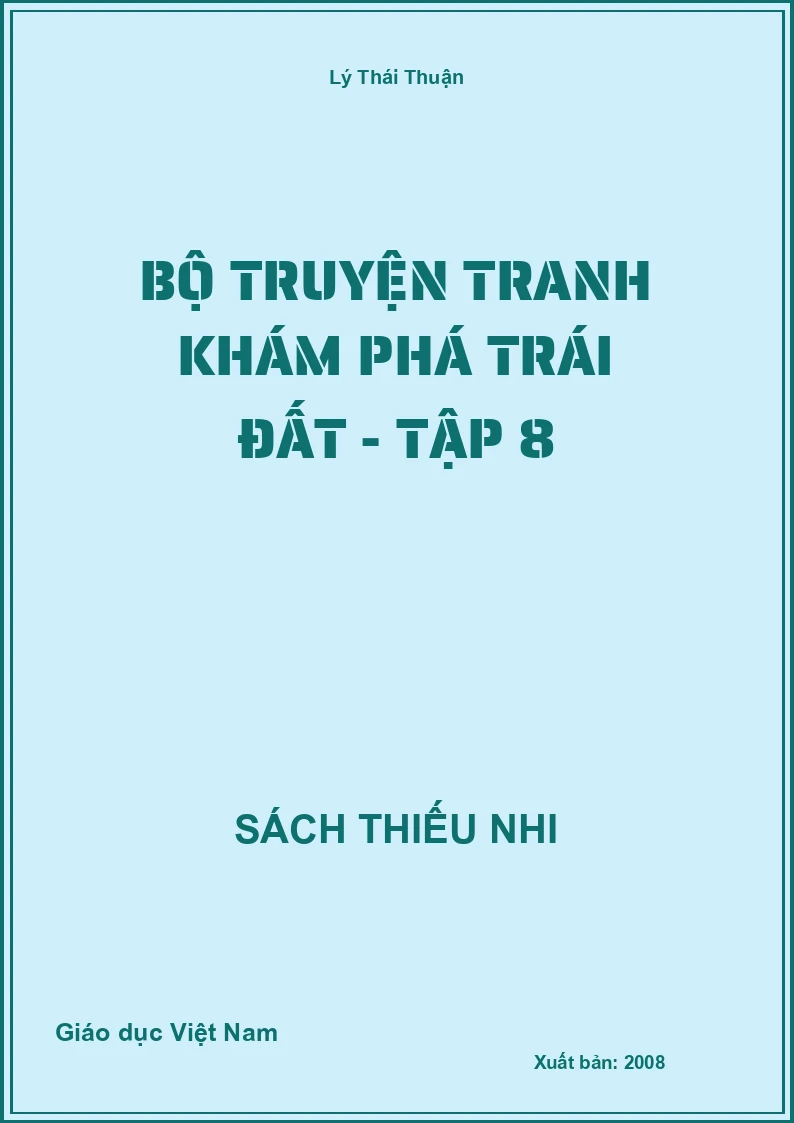 Bộ truyện tranh khám phá trái đất - Tập 8