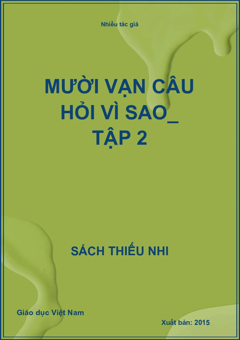 Mười vạn câu hỏi vì sao_ Tập 2