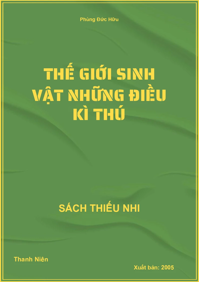 Thế giới sinh vật những điều kì thú