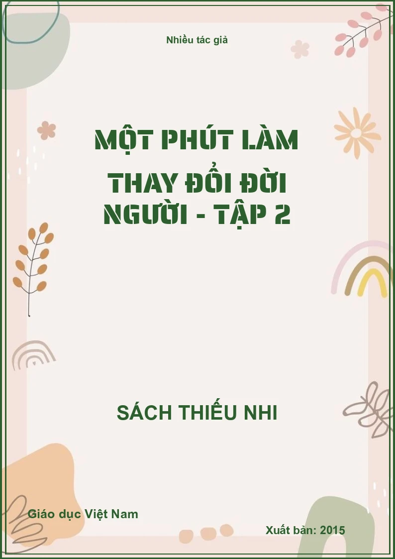 Một phút làm thay đổi đời người - Tập 2