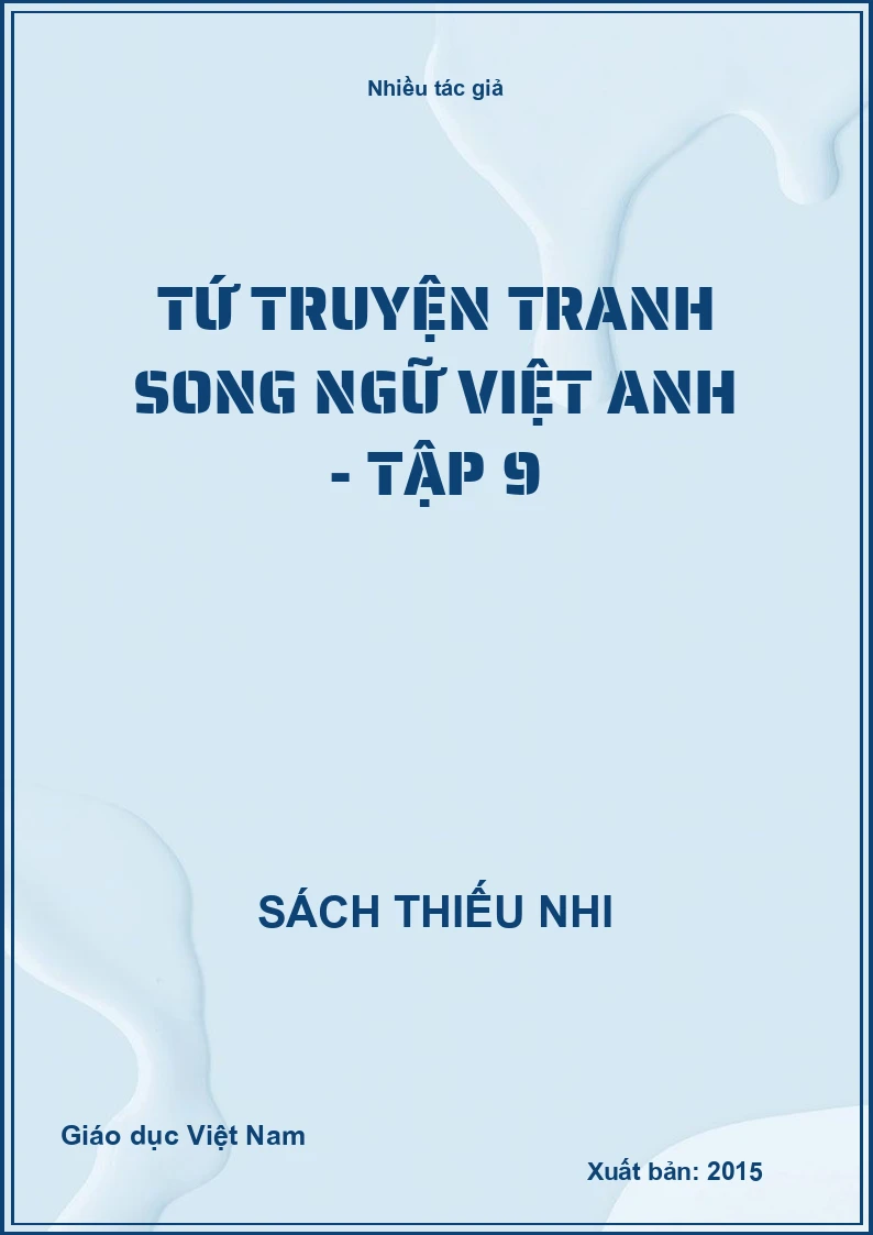 Tứ truyện tranh song ngữ Việt Anh - Tập 9