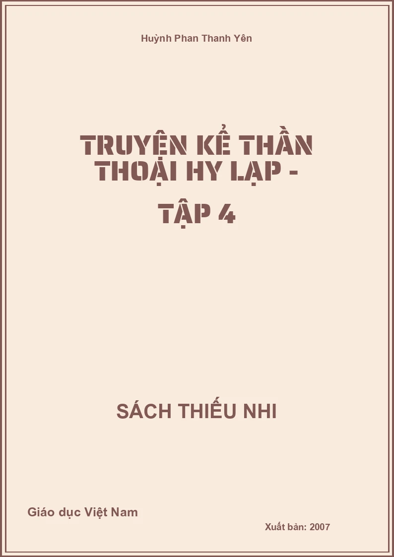 Truyện kể thần thoại Hy Lạp - Tập 4