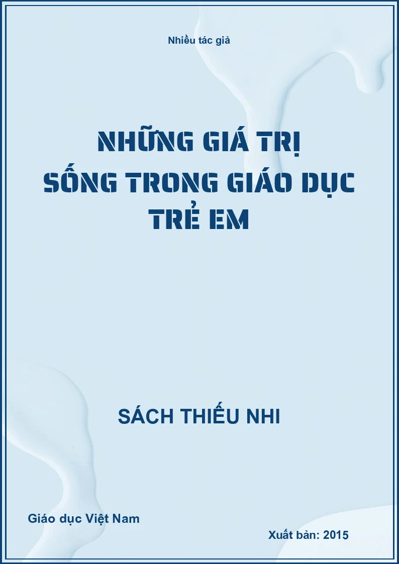 Những giá trị sống trong giáo dục trẻ em