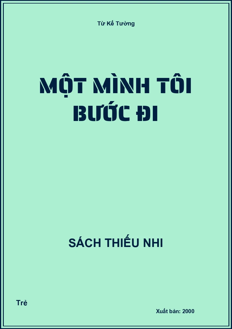 Một mình tôi bước đi