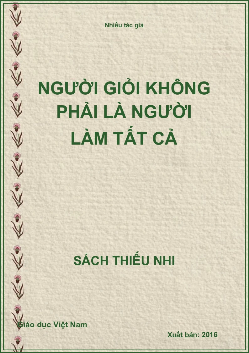 Người giỏi không phải là người làm tất cả
