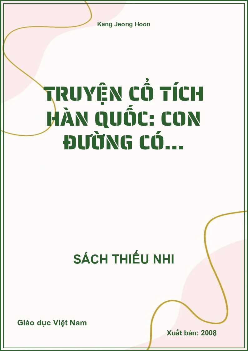 Truyện cổ tích Hàn Quốc: Con đường có…