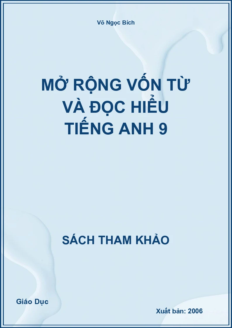 Mở rộng vốn từ và đọc hiểu Tiếng Anh 9