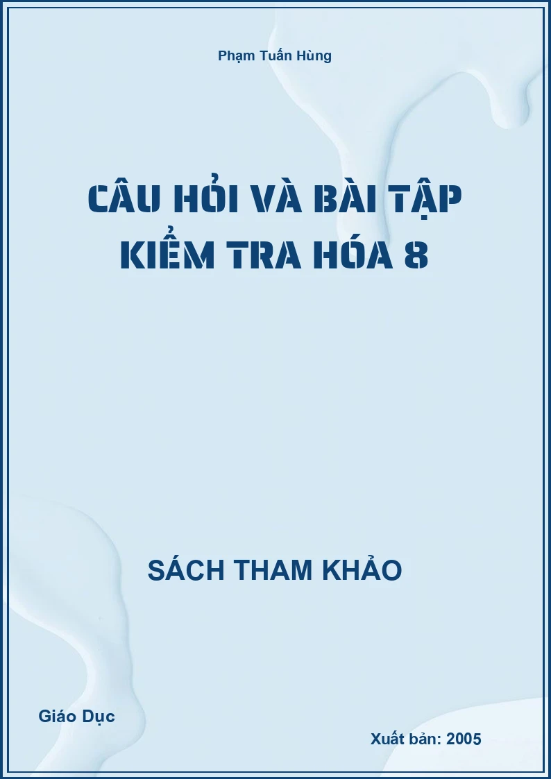 Câu hỏi và bài tập kiểm tra Hóa 8
