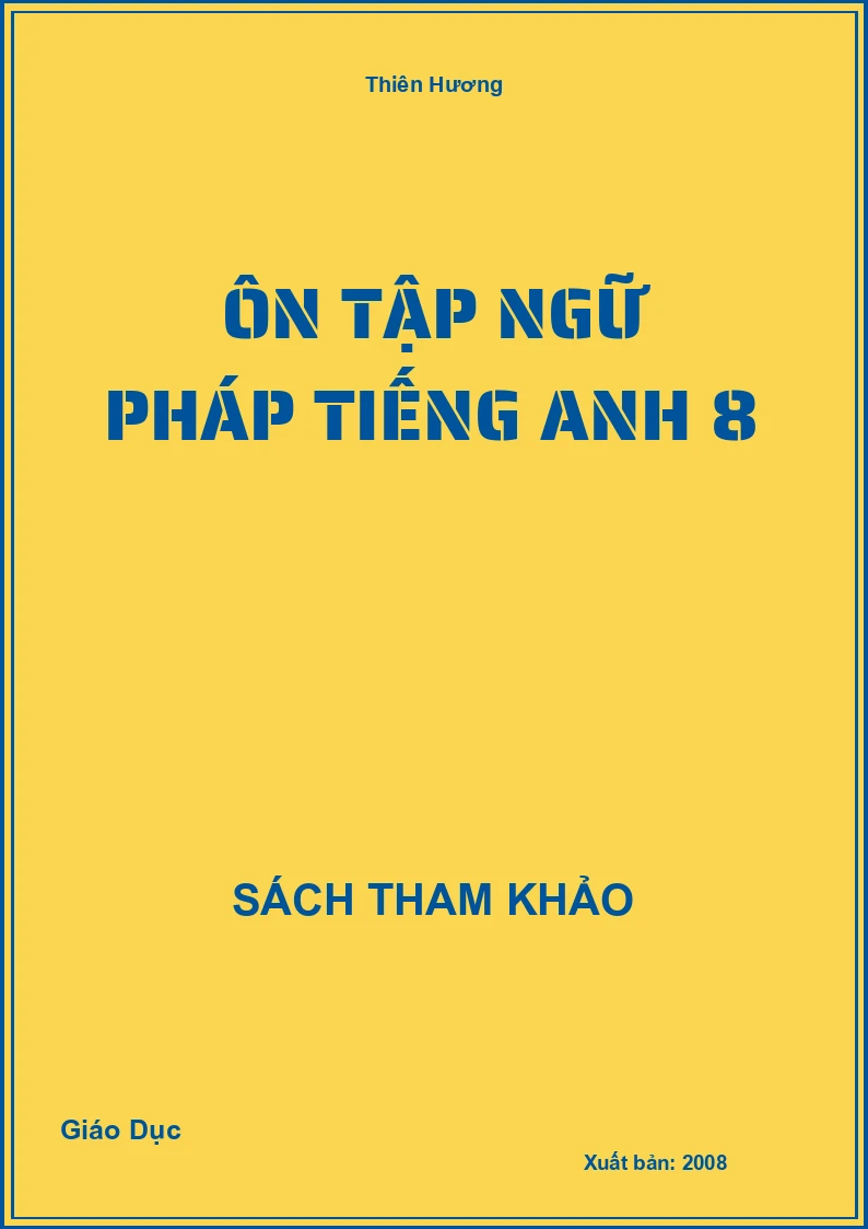 Ôn tập ngữ pháp Tiếng Anh 8