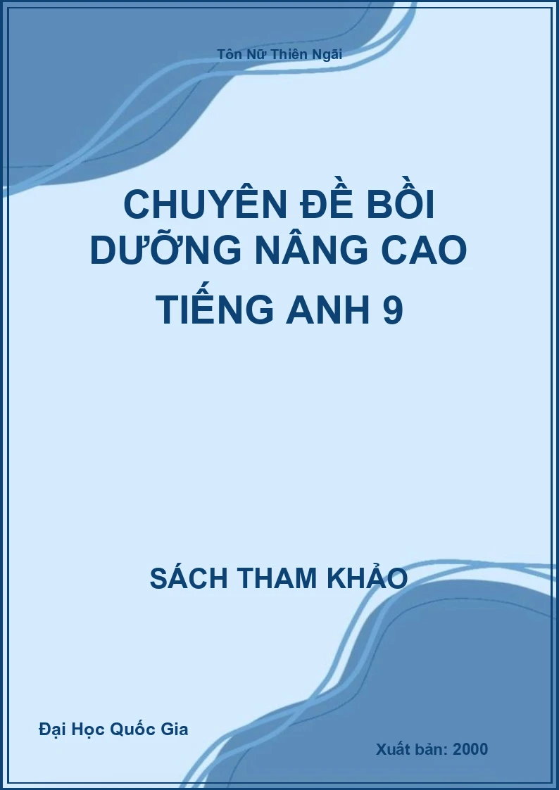 Chuyên đề bồi dưỡng nâng cao Tiếng Anh 9