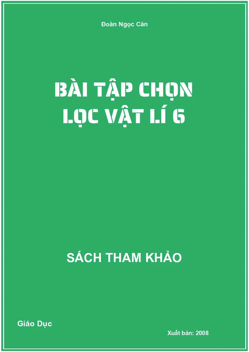 Bài tập chọn lọc Vật Lí 6