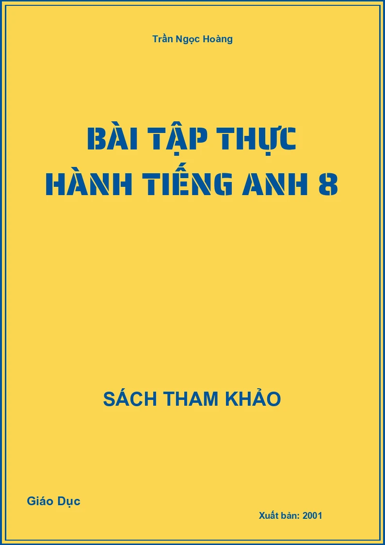 Bài tập thực hành Tiếng Anh 8