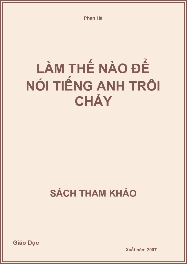 Làm thế nào để nói Tiếng Anh trôi chảy
