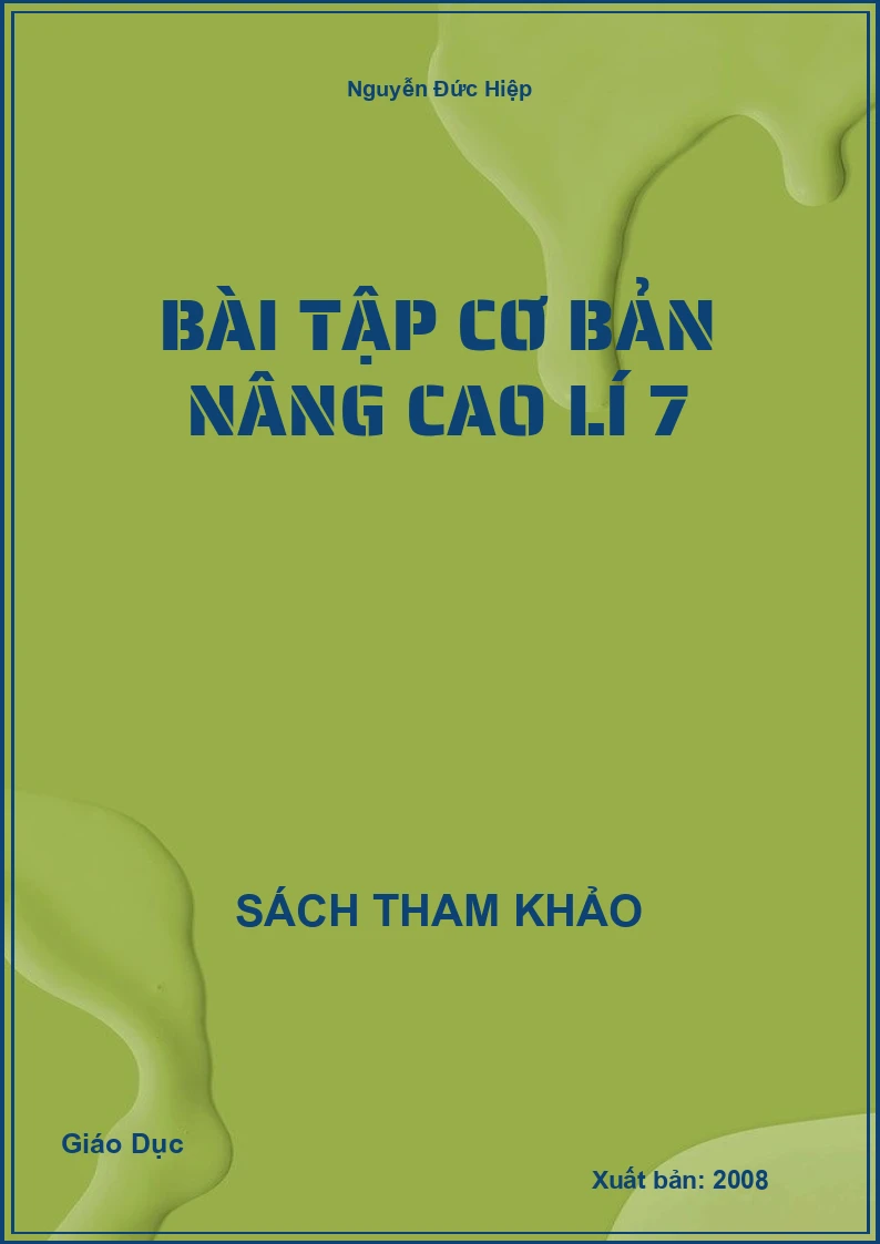 Bài tập cơ bản nâng cao Lí 7