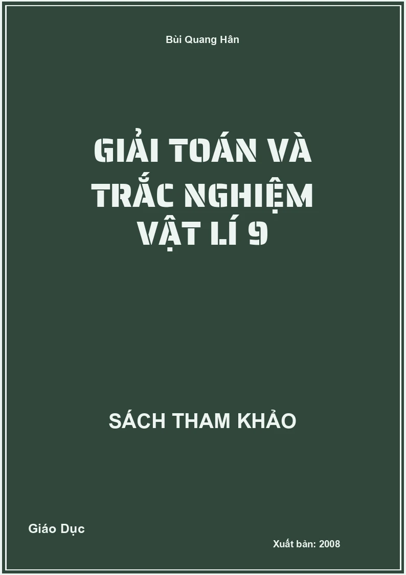 Giải toán và trắc nghiệm Vật Lí 9