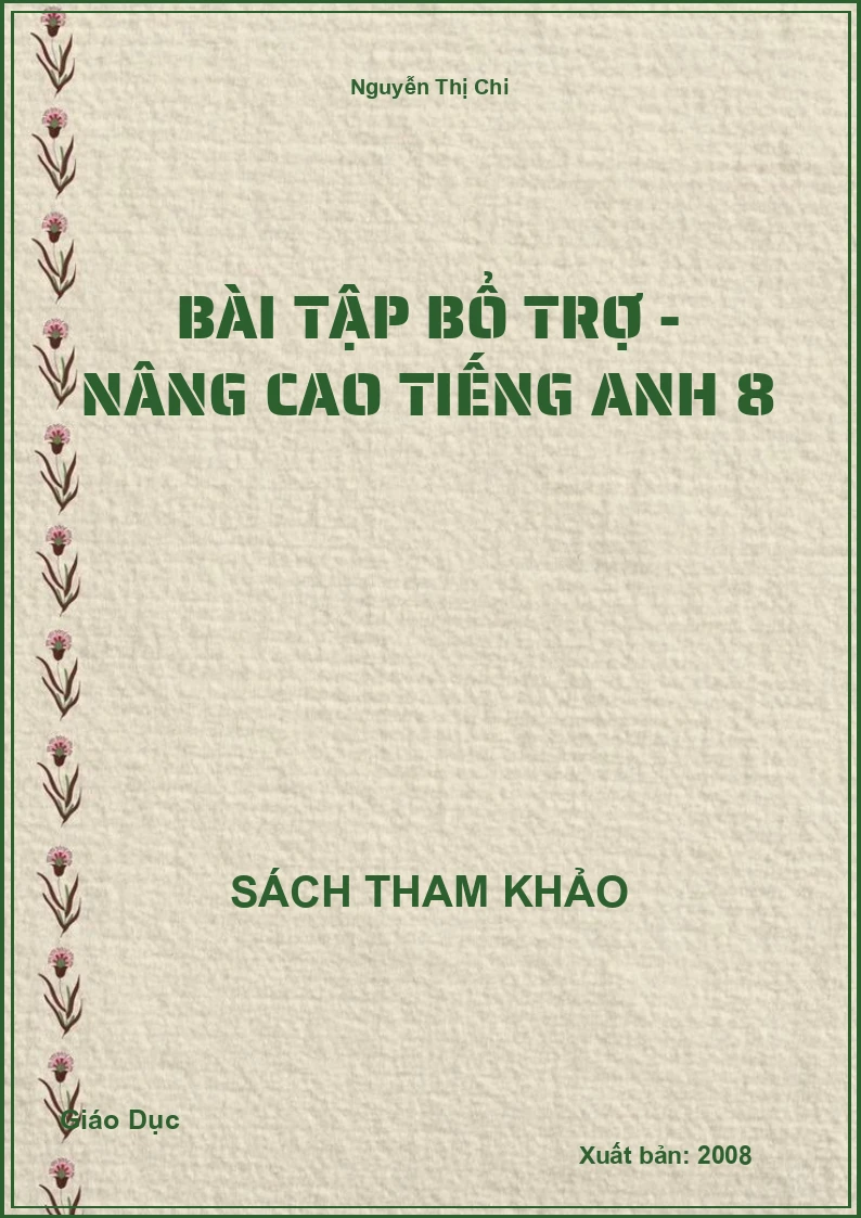 Bài tập bổ trợ - nâng cao Tiếng Anh 8