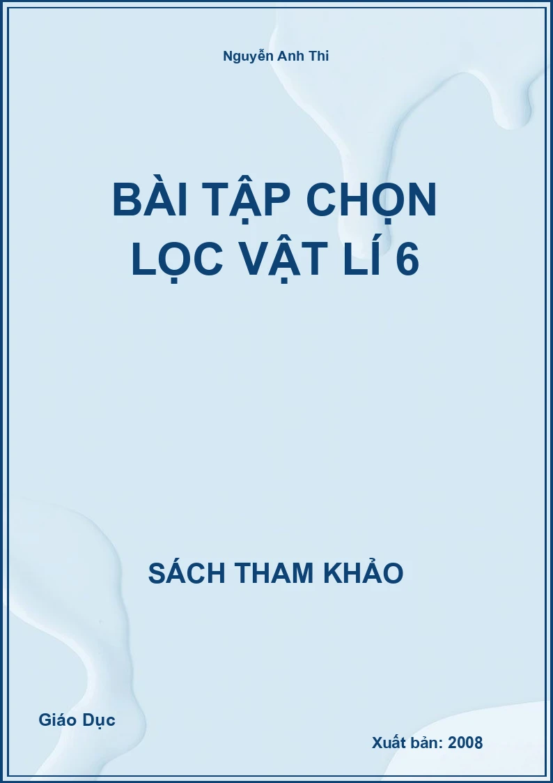 Bài tập chọn lọc Vật Lí 6