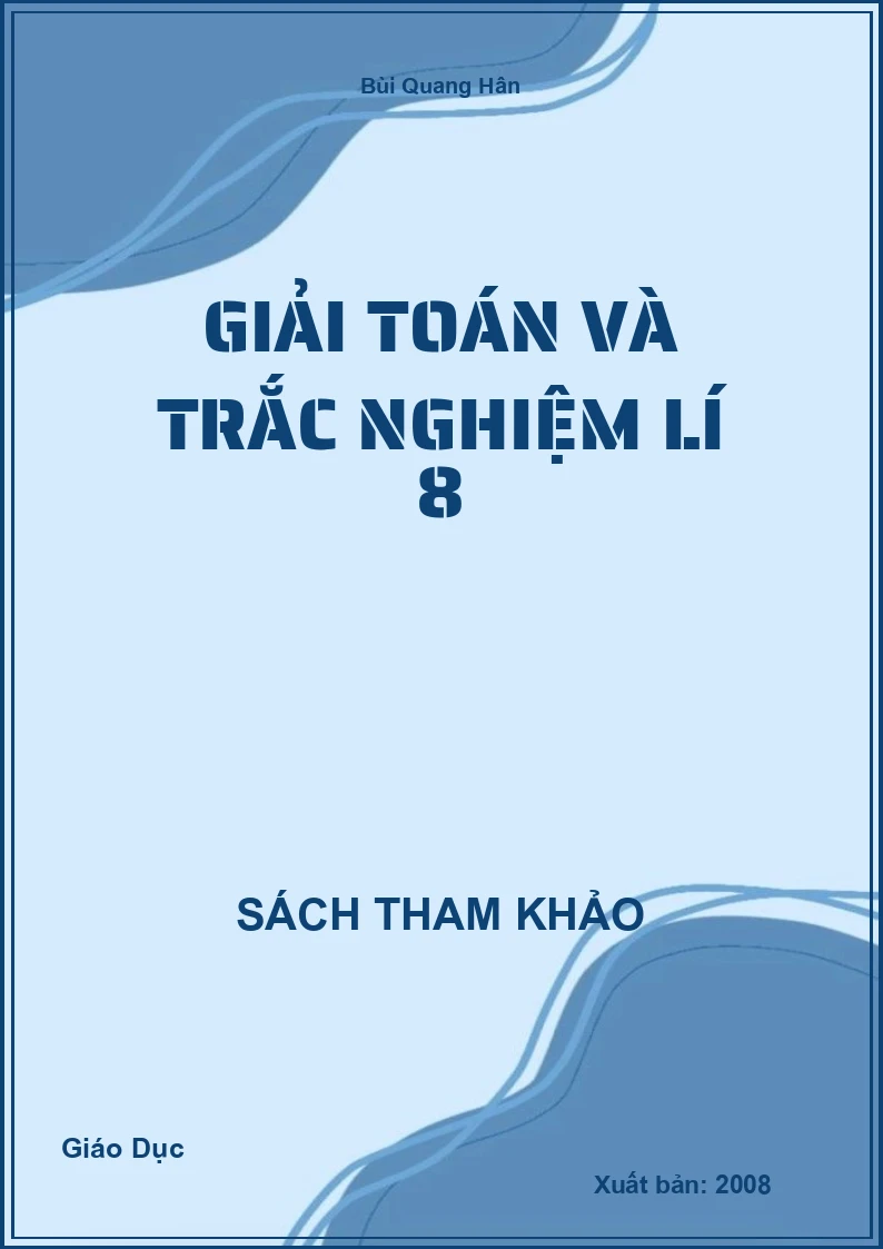 Giải toán và trắc nghiệm Lí 8