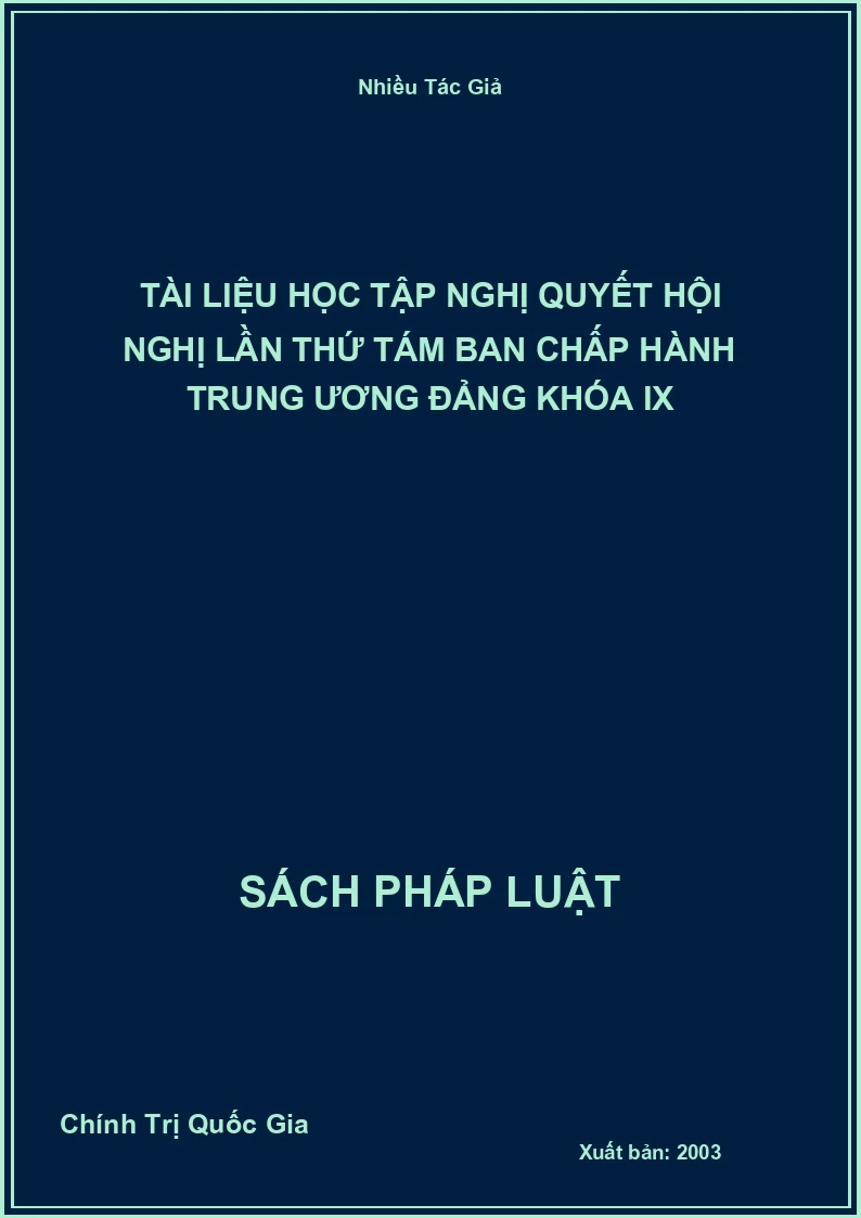 Tài liệu học tập nghị quyết hội nghị lần thứ tám ban chấp hành trung ương đảng khóa IX
