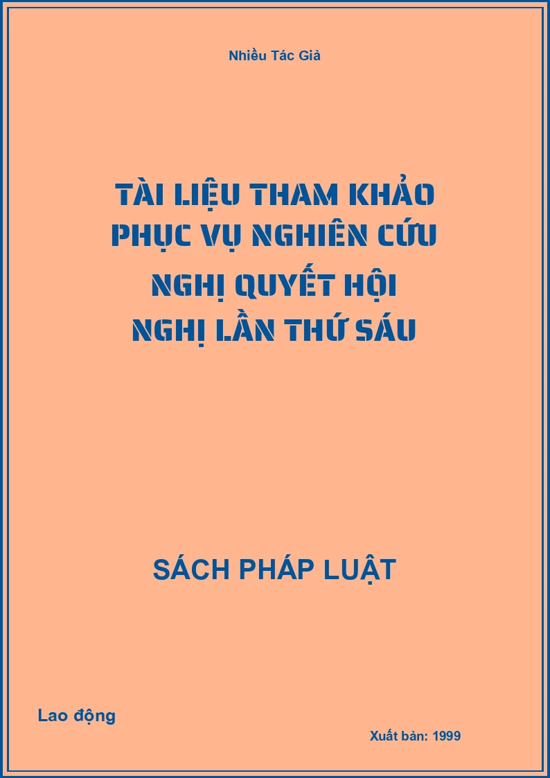 Tài liệu tham khảo phục vụ nghiên cứu nghị quyết hội nghị lần thứ sáu