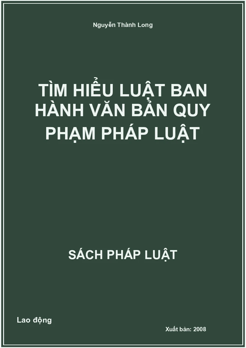 Tìm hiểu luật ban hành văn bản quy phạm pháp luật