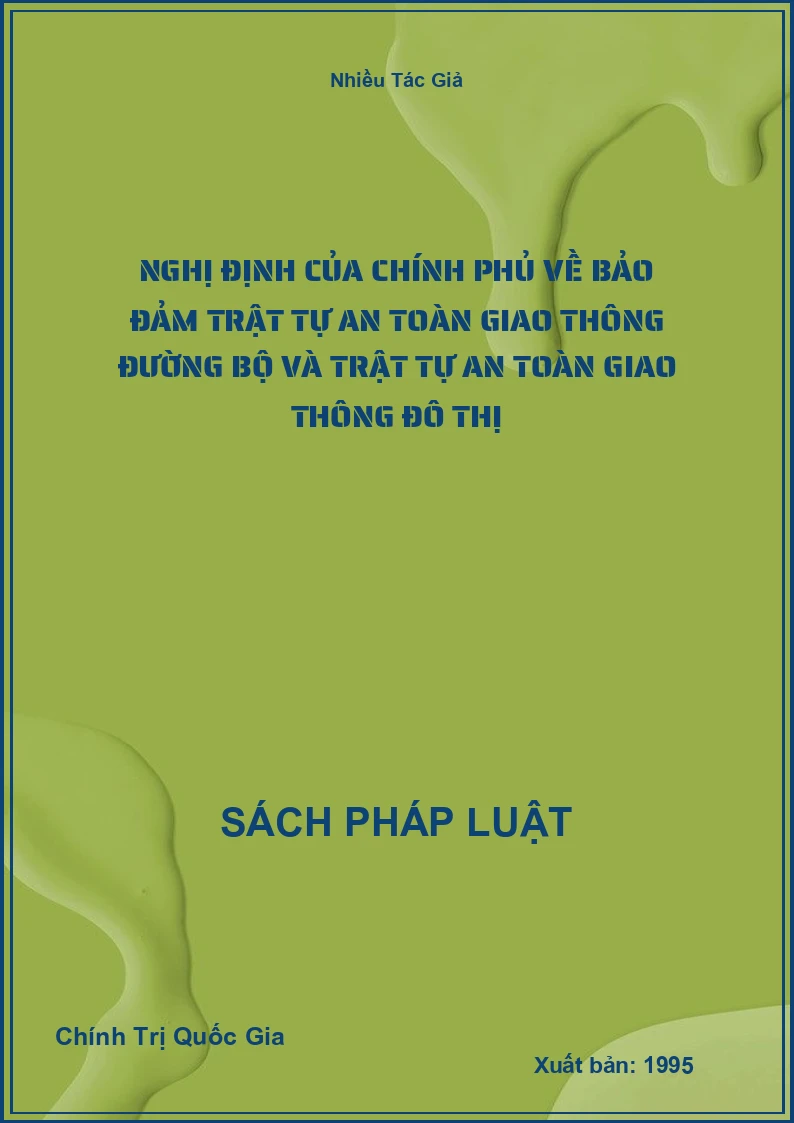Nghị định của Chính phủ về bảo đảm trật tự an toàn giao thông đường bộ và trật tự an toàn giao thông đô thị