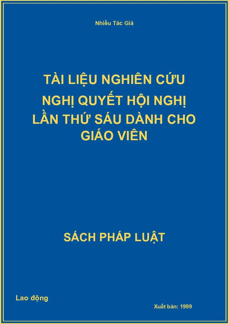Tài liệu nghiên cứu nghị quyết hội nghị lần thứ sáu dành cho giáo viên