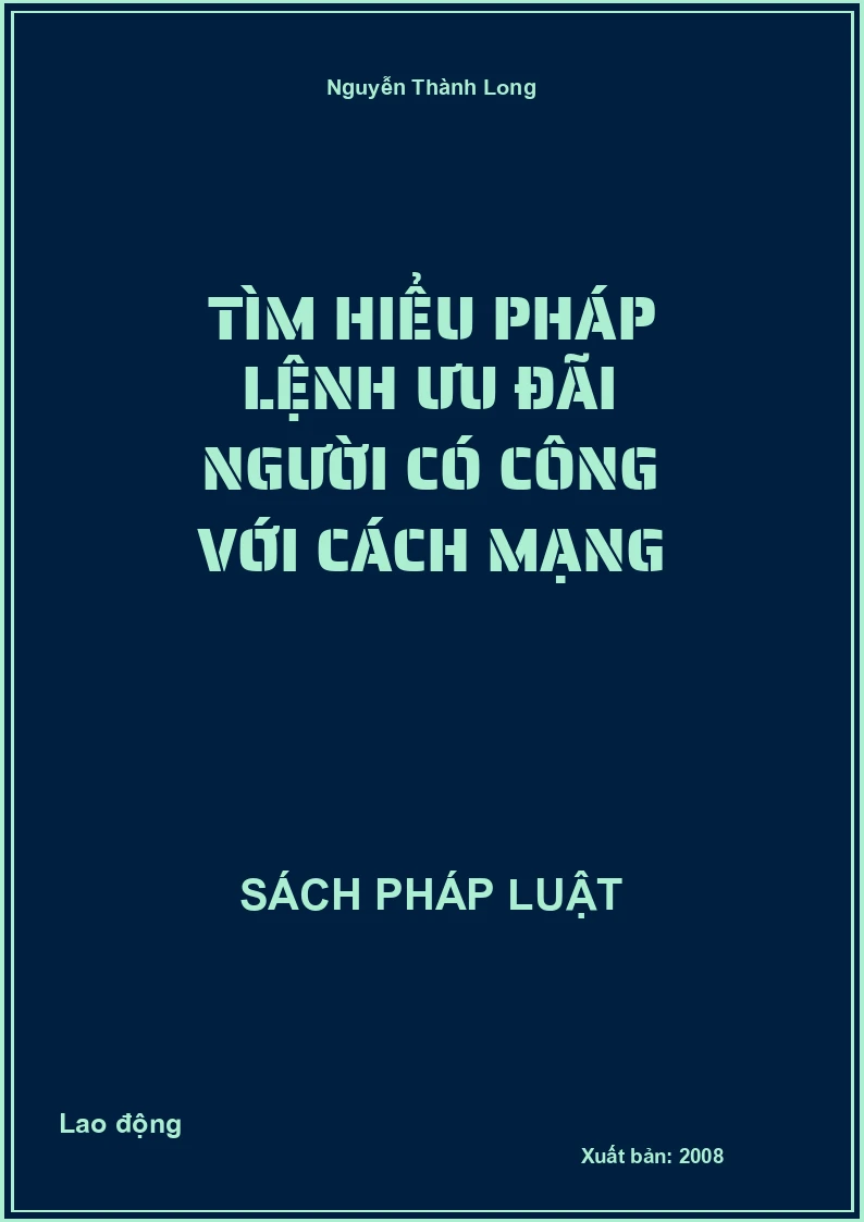 Tìm hiểu pháp lệnh ưu đãi người có công với cách mạng