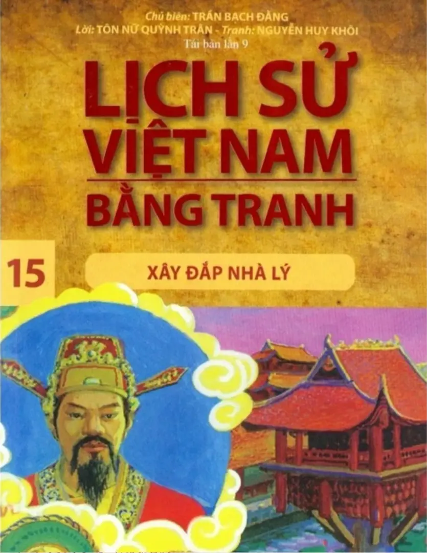 Lịch Sử Việt Nam Bằng Tranh – Tập 15: Xây Đắp Nhà Lý