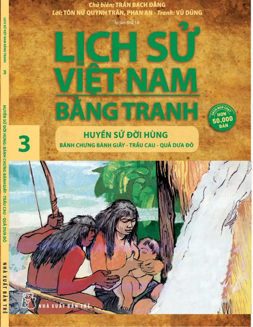 Lịch Sử Việt Nam Bằng Tranh – Tập 3: Huyền Sử Đời Hùng