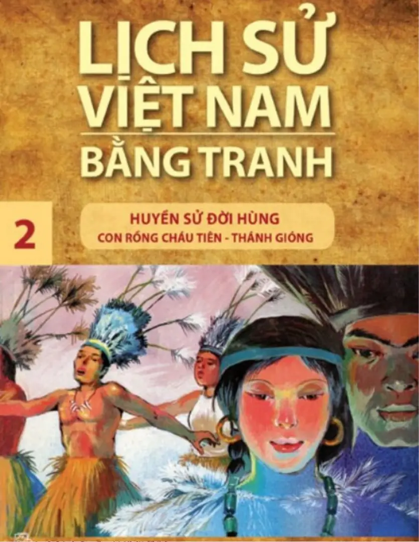 Lịch Sử Việt Nam Bằng Tranh – Tập 2: Huyền Sử Đời Hùng