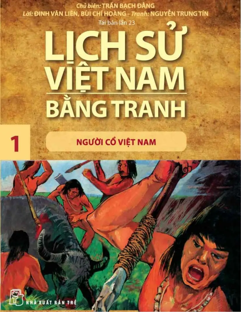 Lịch Sử Việt Nam Bằng Tranh – Tập 1: Người Cổ Việt Nam