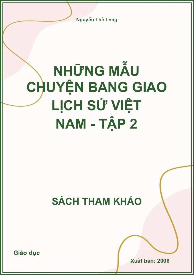 Những Mẫu Chuyện Bang Giao Lịch Sử Việt Nam - Tập 2