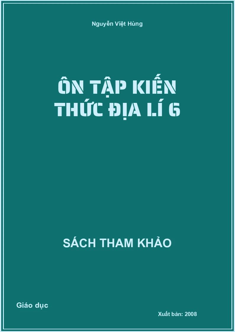 Ôn Tập Kiến Thức Địa Lí 6