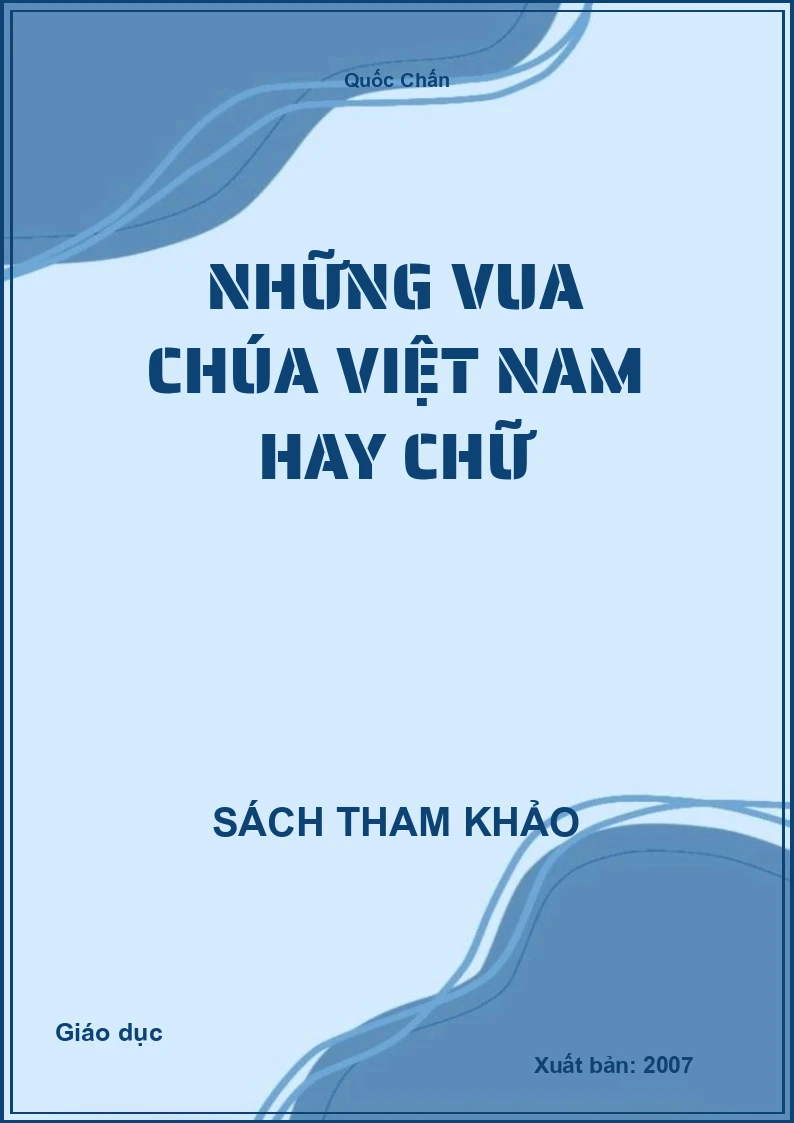 Những Vua Chúa Việt Nam Hay Chữ