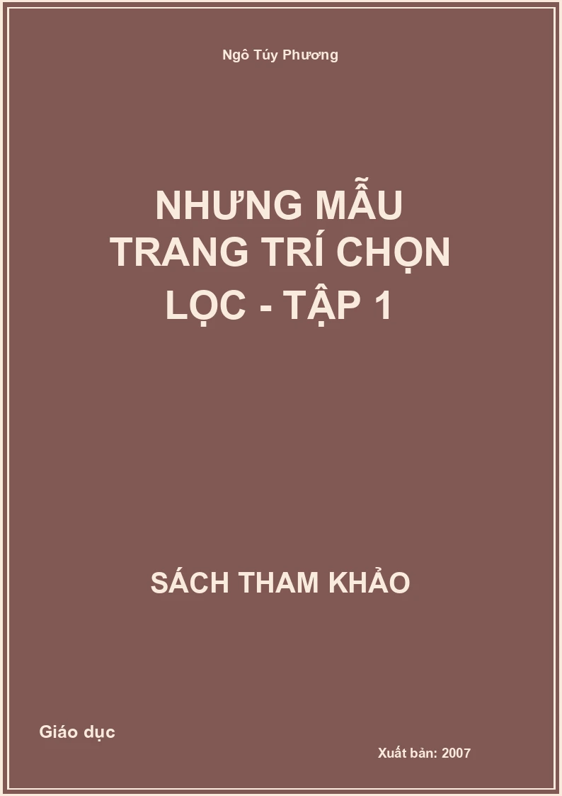Nhưng Mẫu Trang Trí Chọn Lọc - Tập 1