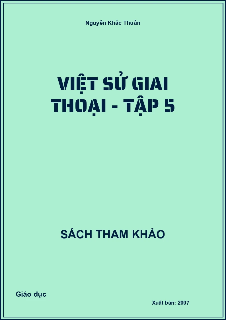 Việt Sử Giai Thoại - Tập 5