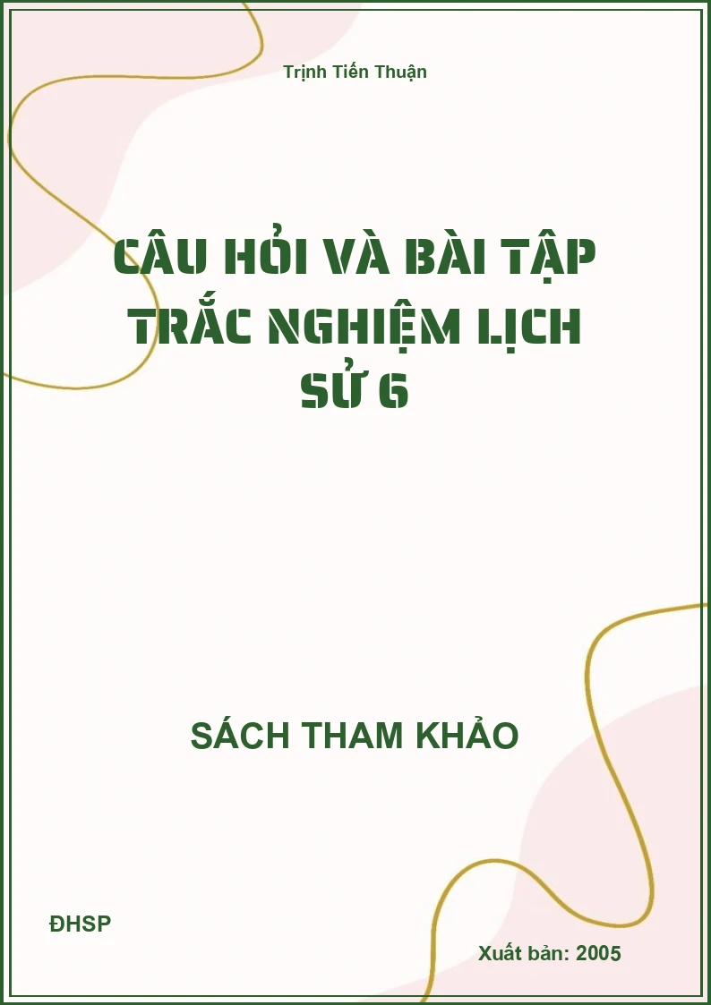 Câu Hỏi Và Bài Tập Trắc Nghiệm Lịch Sử 6
