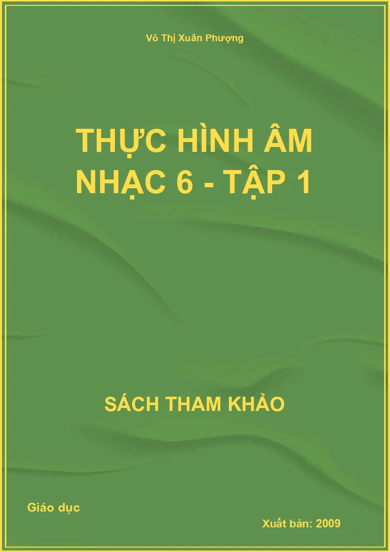 Thực Hình Âm Nhạc 6 - Tập 1