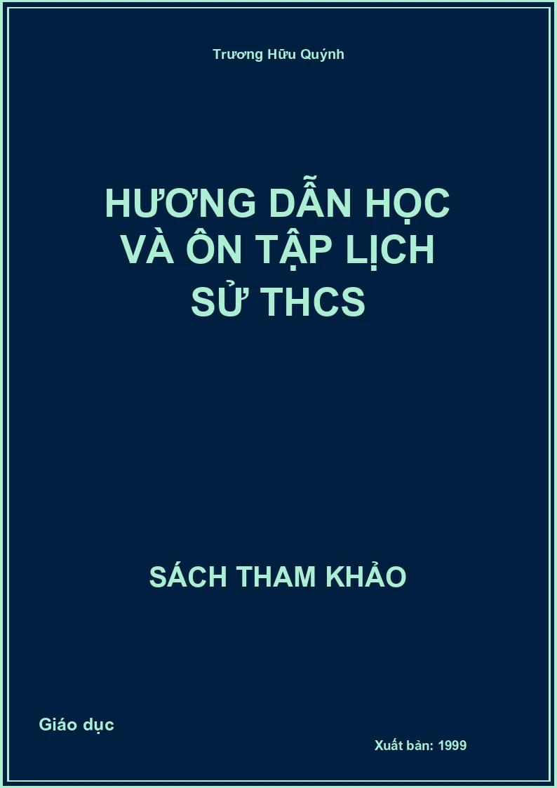 Hương Dẫn Học Và Ôn Tập Lịch Sử THCS