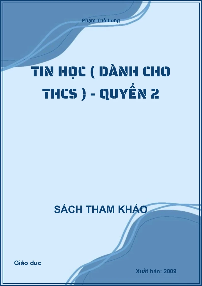 Tin Học ( Dành Cho THCS ) - Quyển 2