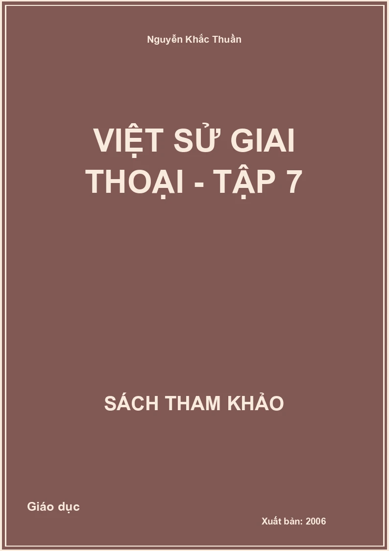 Việt Sử Giai Thoại - Tập 7