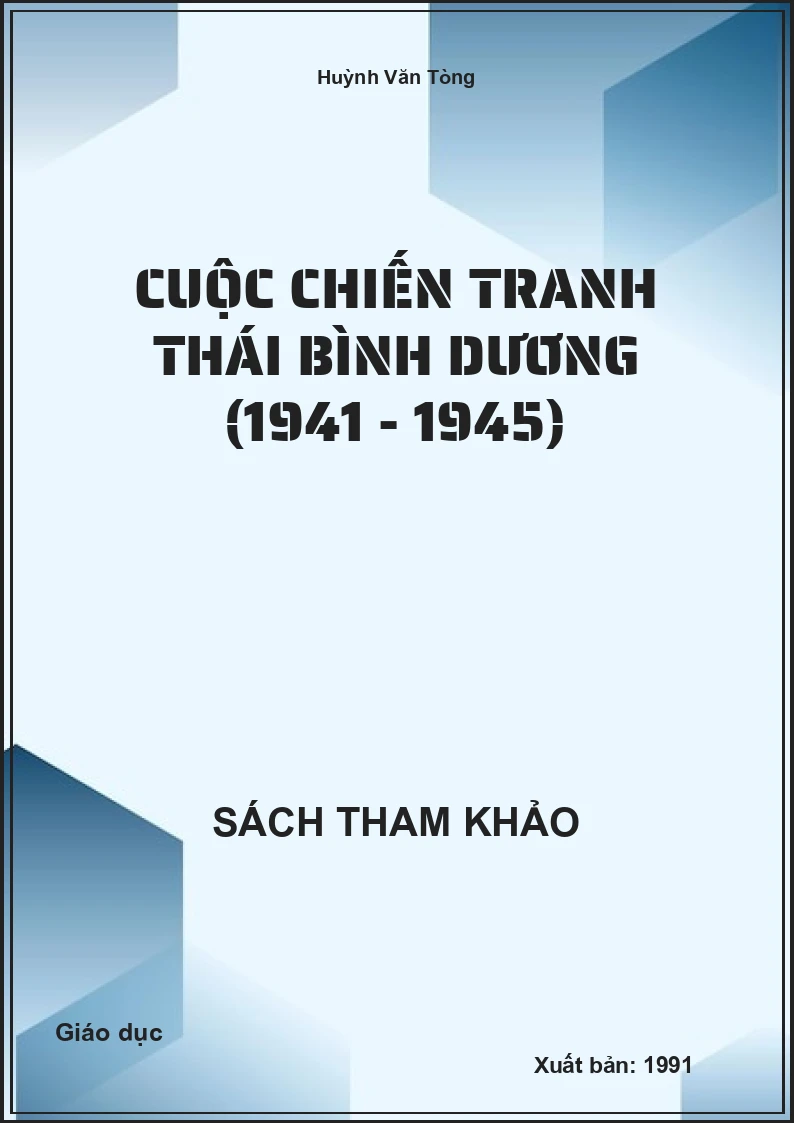 Cuộc Chiến Tranh Thái Bình Dương (1941 - 1945)
