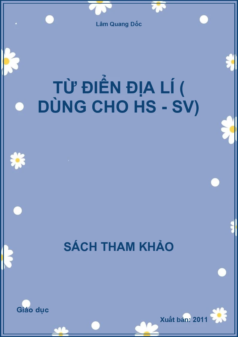 Từ Điển Địa Lí ( Dùng Cho HS - SV)