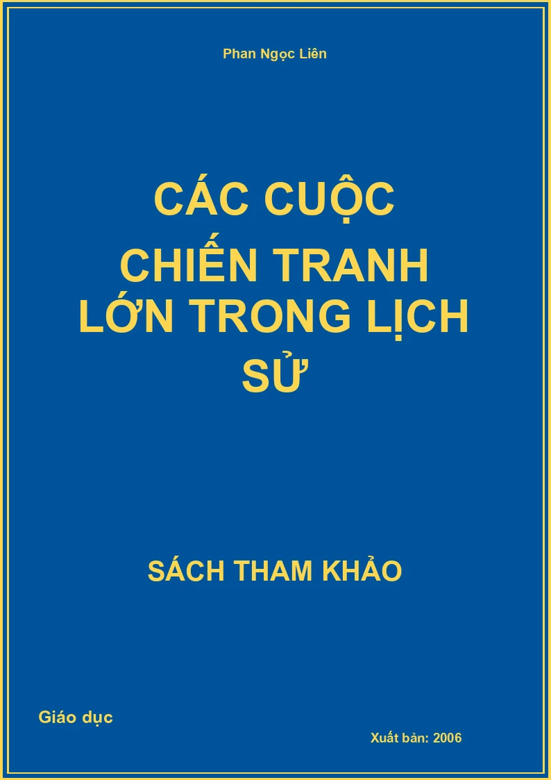 Các Cuộc Chiến Tranh Lớn Trong Lịch Sử