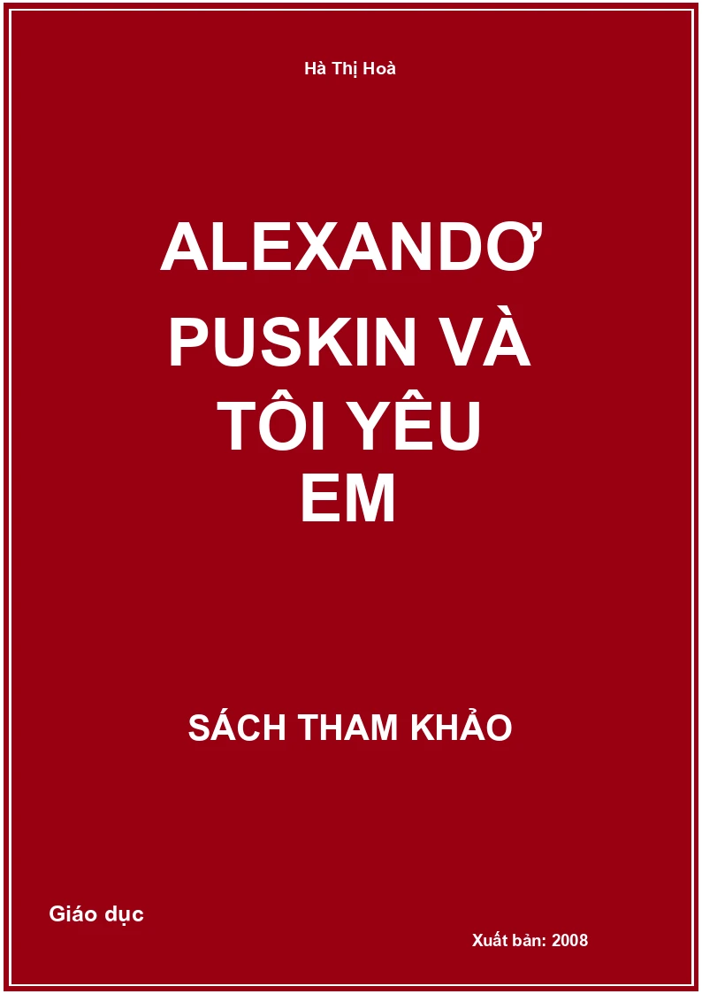 Alexandơ Puskin Và Tôi Yêu Em