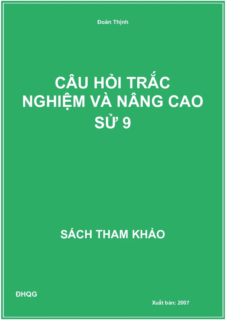 Câu Hỏi Trắc Nghiệm Và Nâng Cao Sử 9
